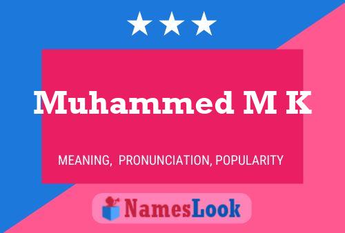 ملصق اسم Muhammed M K