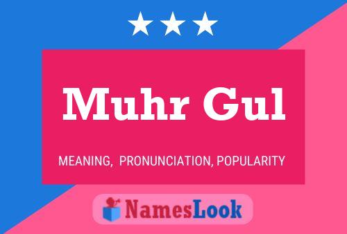 ملصق اسم Muhr Gul