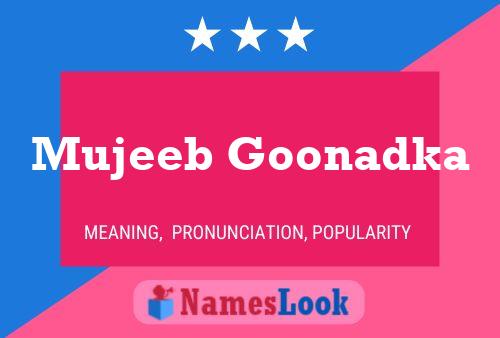 ملصق اسم Mujeeb Goonadka