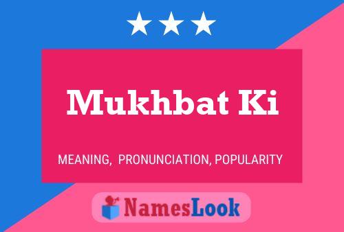 ملصق اسم Mukhbat Ki