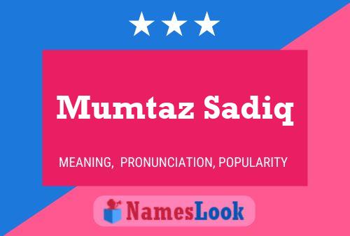 ملصق اسم Mumtaz Sadiq