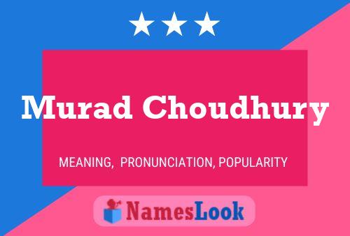 ملصق اسم Murad Choudhury