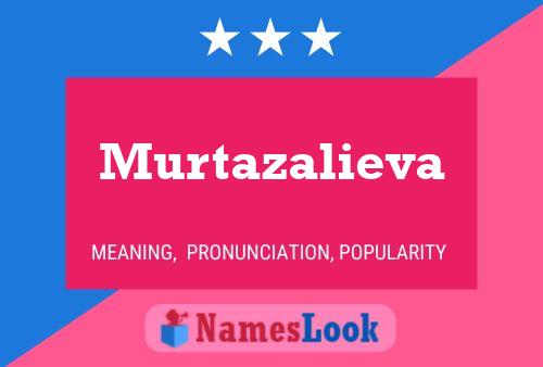 ملصق اسم Murtazalieva