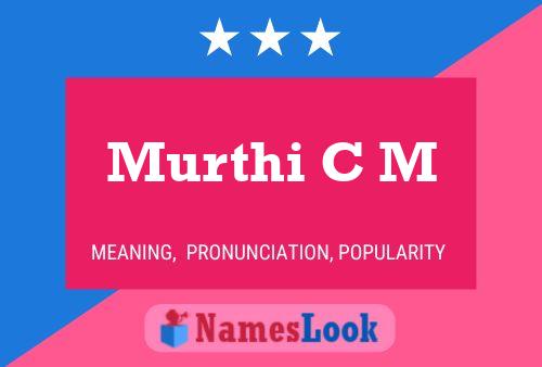 ملصق اسم Murthi C M