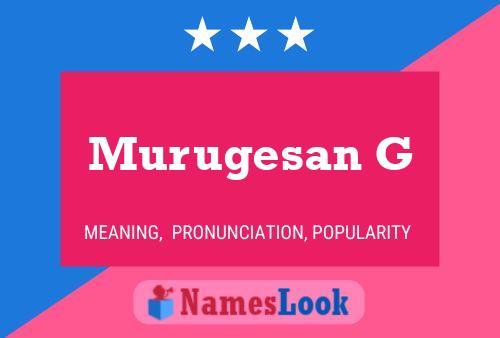 ملصق اسم Murugesan G