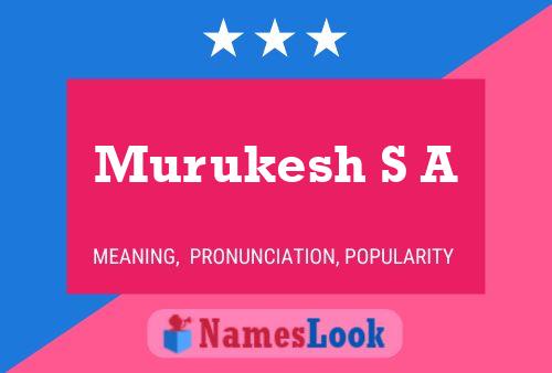 ملصق اسم Murukesh S A