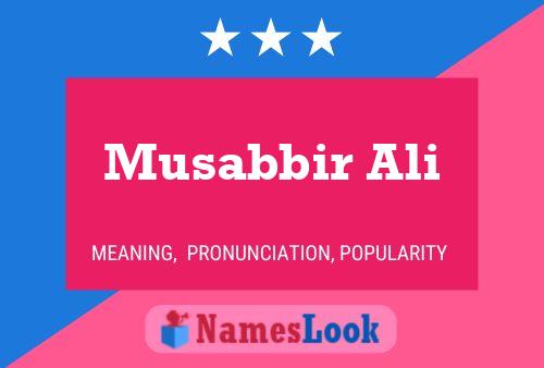 ملصق اسم Musabbir Ali