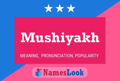 ملصق اسم Mushiyakh