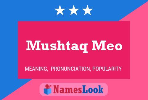 ملصق اسم Mushtaq Meo