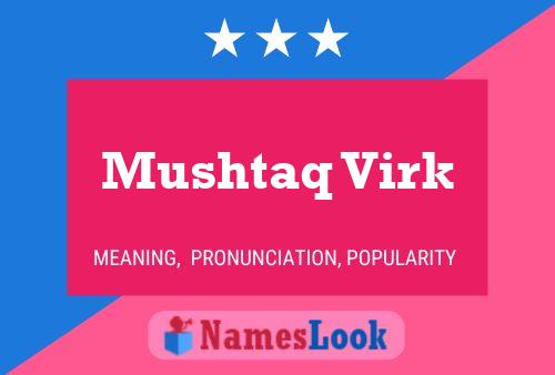 ملصق اسم Mushtaq Virk