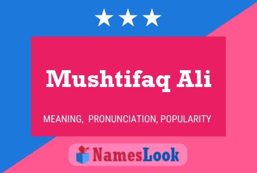 ملصق اسم Mushtifaq Ali