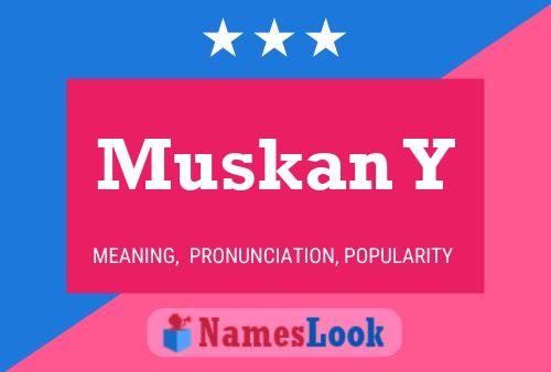 ملصق اسم Muskan Y