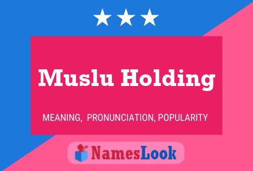 ملصق اسم Muslu Holding