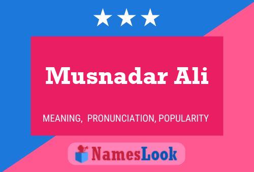 ملصق اسم Musnadar Ali