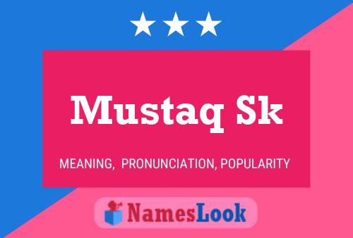 ملصق اسم Mustaq Sk