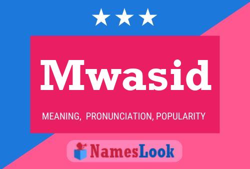 ملصق اسم Mwasid