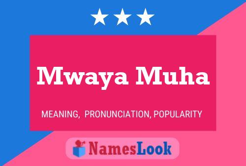 ملصق اسم Mwaya Muha