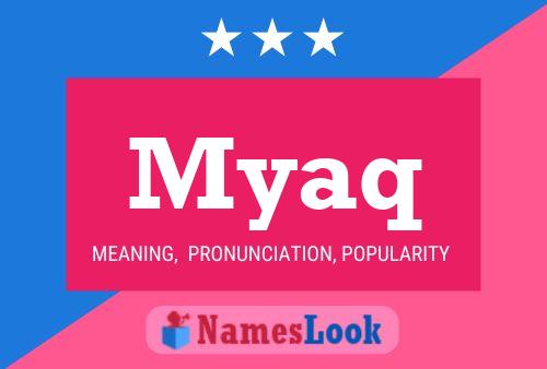 ملصق اسم Myaq