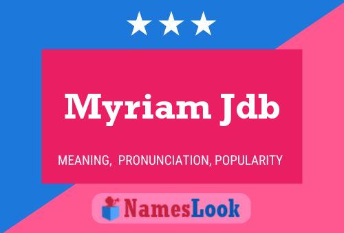 ملصق اسم Myriam Jdb