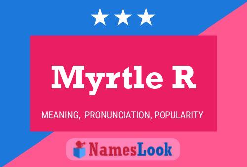 ملصق اسم Myrtle R