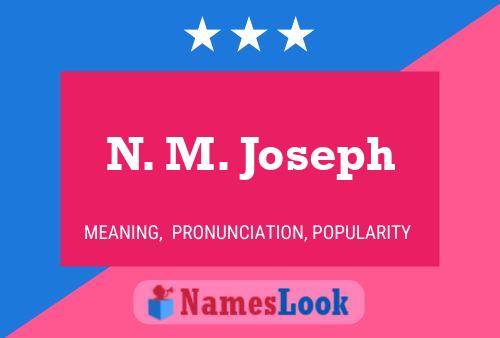 ملصق اسم N. M. Joseph