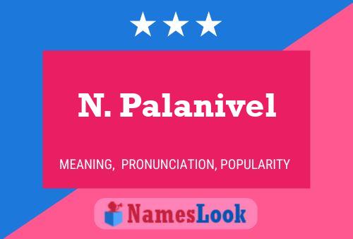 ملصق اسم N. Palanivel