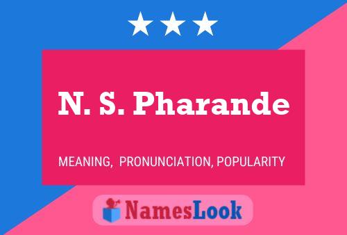 ملصق اسم N. S. Pharande