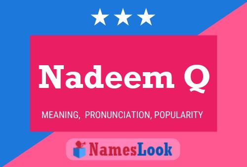 ملصق اسم Nadeem Q