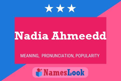 ملصق اسم Nadia Ahmeedd