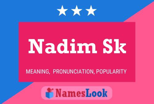 ملصق اسم Nadim Sk