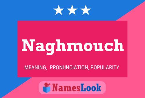 ملصق اسم Naghmouch