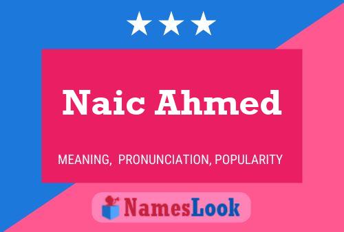 ملصق اسم Naic Ahmed