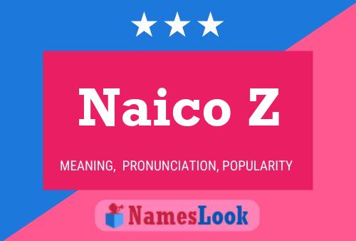 ملصق اسم Naico Z