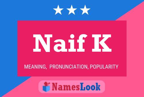 ملصق اسم Naif K