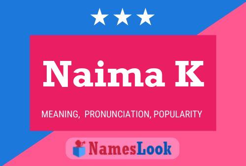 ملصق اسم Naima K