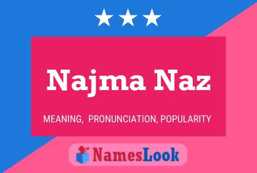 ملصق اسم Najma Naz