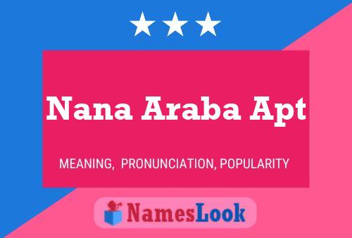 ملصق اسم Nana Araba Apt