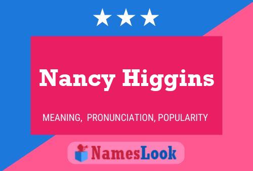 ملصق اسم Nancy Higgins