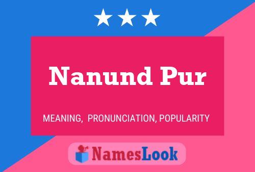 ملصق اسم Nanund Pur