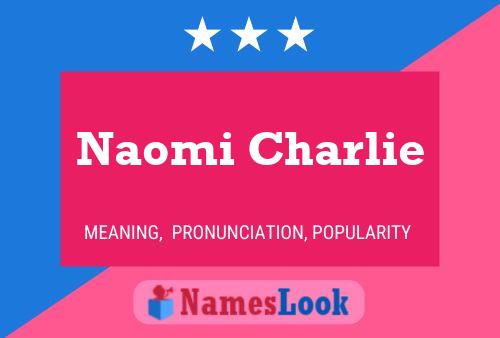 ملصق اسم Naomi Charlie