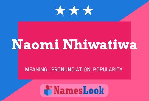 ملصق اسم Naomi Nhiwatiwa