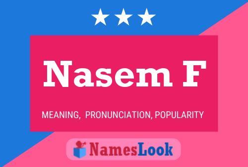 ملصق اسم Nasem F