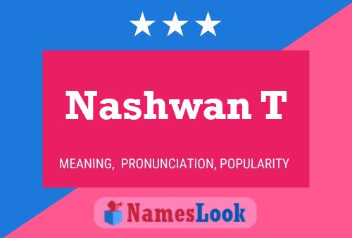 ملصق اسم Nashwan T