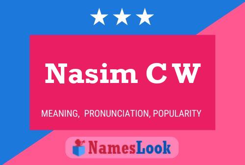 ملصق اسم Nasim C W