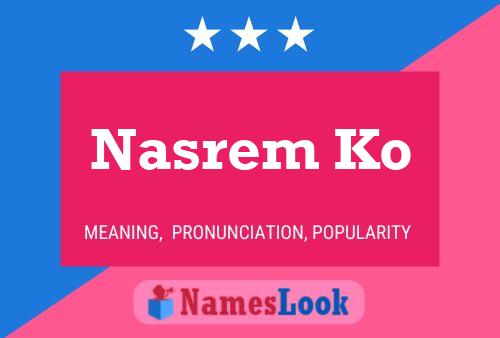 ملصق اسم Nasrem Ko