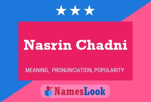 ملصق اسم Nasrin Chadni