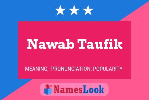 ملصق اسم Nawab Taufik