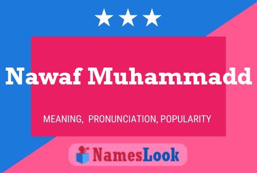 ملصق اسم Nawaf Muhammadd