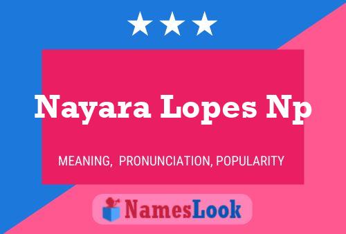 ملصق اسم Nayara Lopes Np