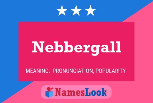 ملصق اسم Nebbergall